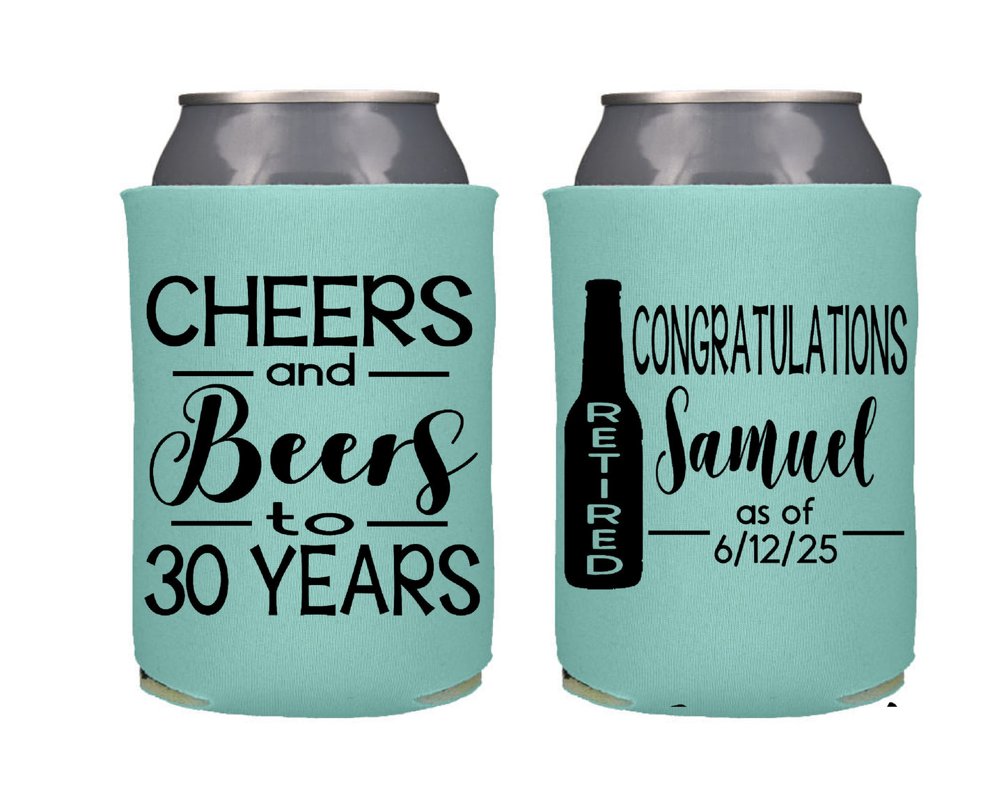 Cheers and Beers Retirement Screen printed Can Coolers