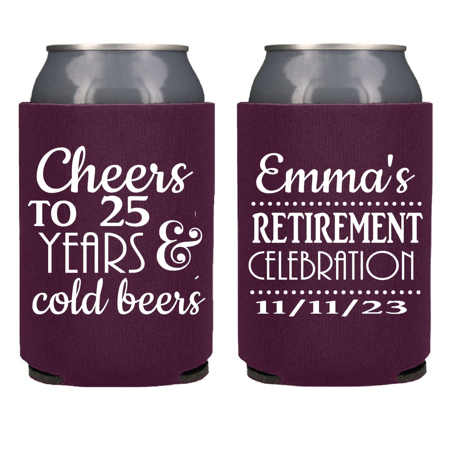 Cheers and Beers Retirement Screen printed Can Cooler
