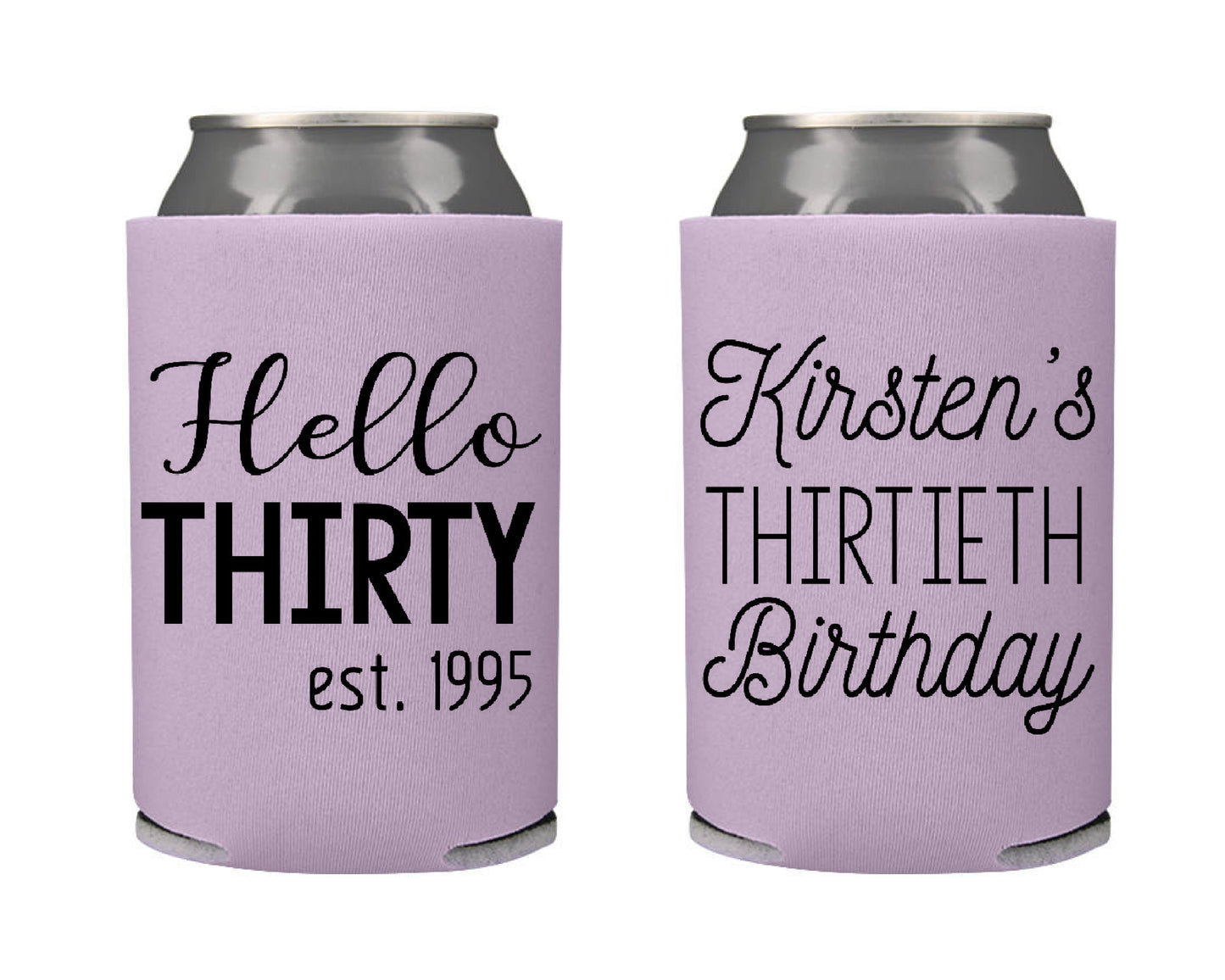 Hello Thirty Birthday Party Favor Screen Printed Can Cooler