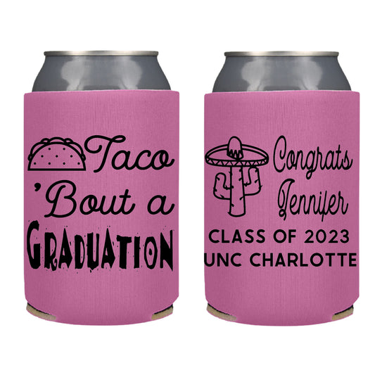 Taco Bout a Graduation Screen Printed Can Cooler Grad Party Favor