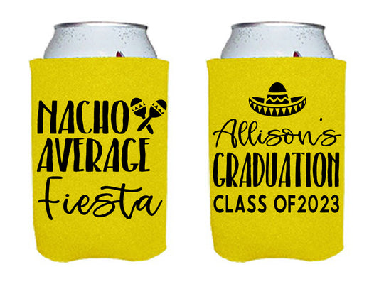 Nacho Average Graduation Screen Printed Can Cooler Grad Party Favor