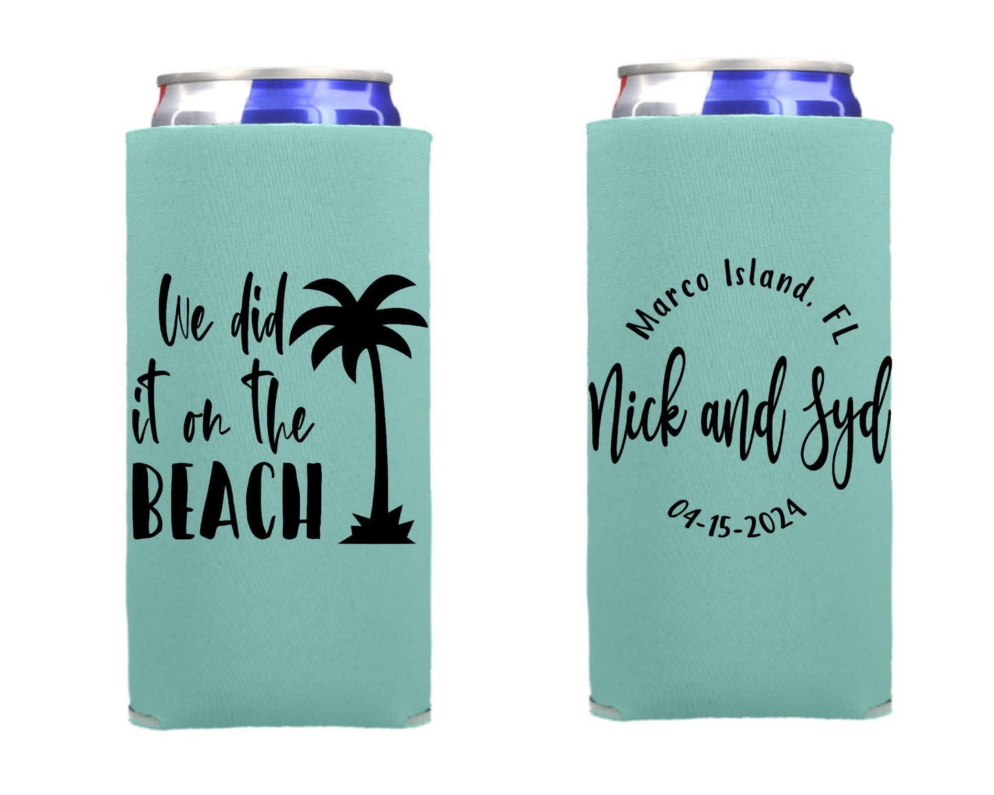 We Did It On The Beach Wedding Can Cooler, Wedding Reception Favor Screen Printed Skinny Can Cooler. Slim 12 oz. Party Favor