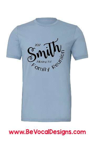 Family Reunion Name Screen Printed Tee Shirts - Be Vocal Designs