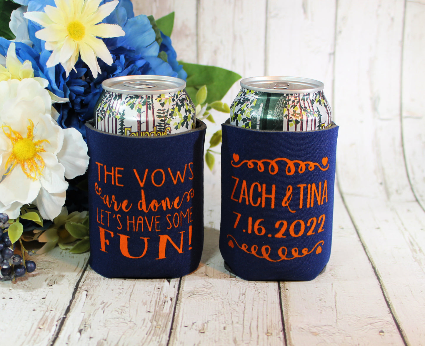 The Vows are Done Let's Have Some Fun! Screen Printed Can Cooler