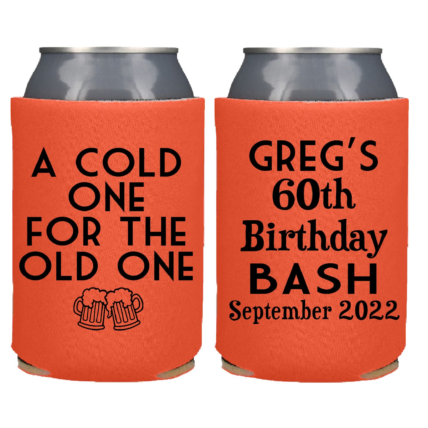 A Cold One For The Old One Cheers and Beers Birthday Party Favor Screen Printed Can Cooler]