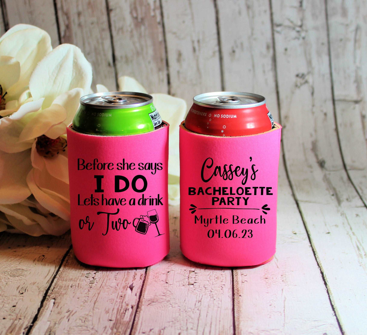 Before She Says I Do Screen Printed Can Cooler