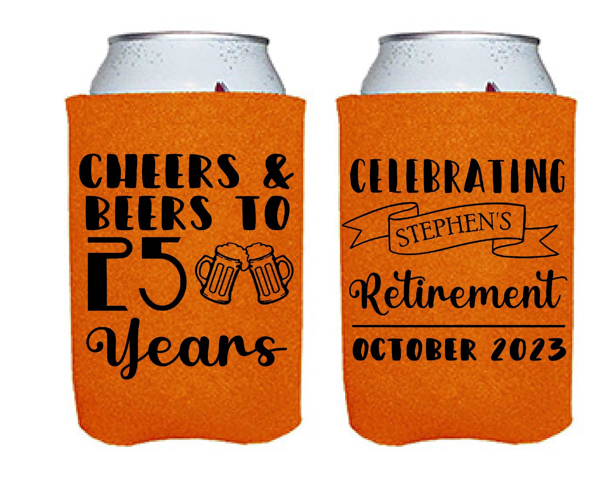Cheers and Beers Retirement Screen printed Can Cooler