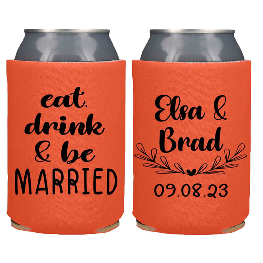 Eat Drink and Be Married Screen Printed Can Coolers