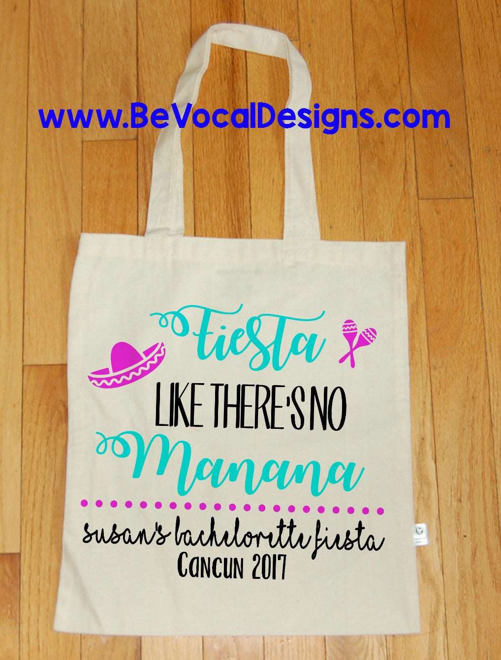 Fiesta Like There's No Manana Bachelorette Party Organic Tote Bag - Be Vocal Designs