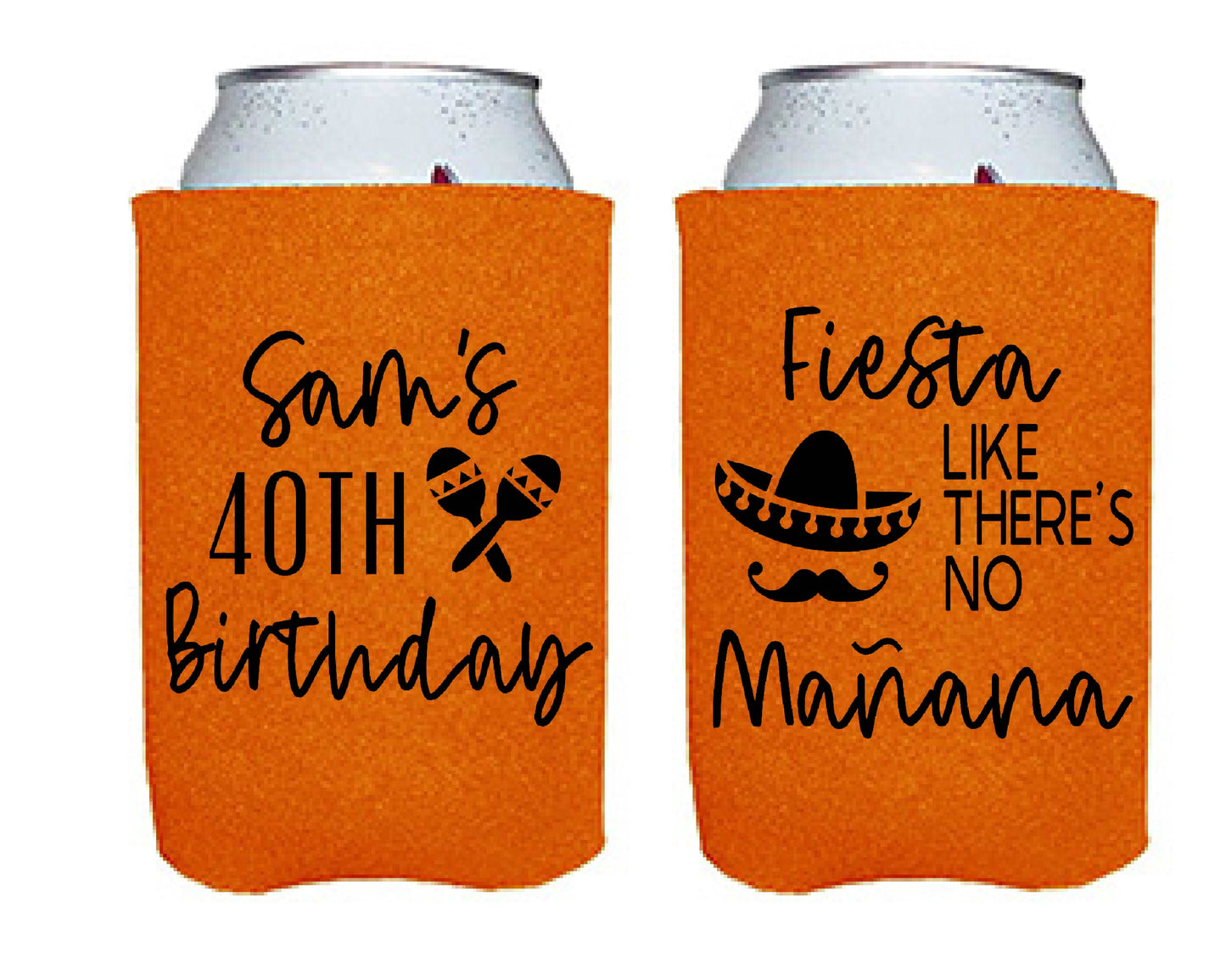 Fiesta Like There's No Manana Birthday Party Favor Screen Printed Can Cooler
