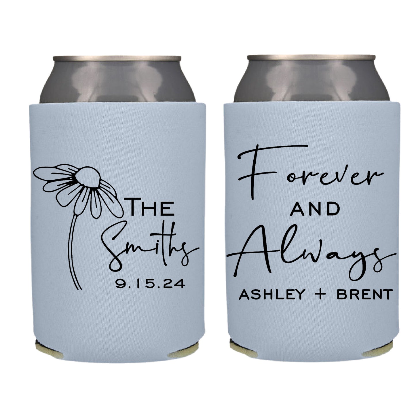 Forever and Always Screen Printed Can Cooler