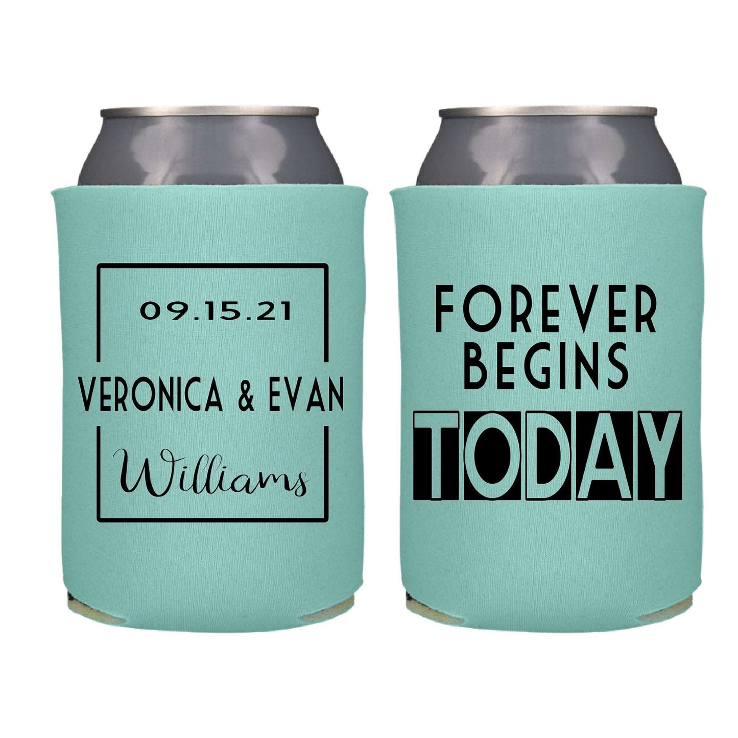 Forever Begins Today Screen Printed Can Cooler freeshipping - Be Vocal Designs