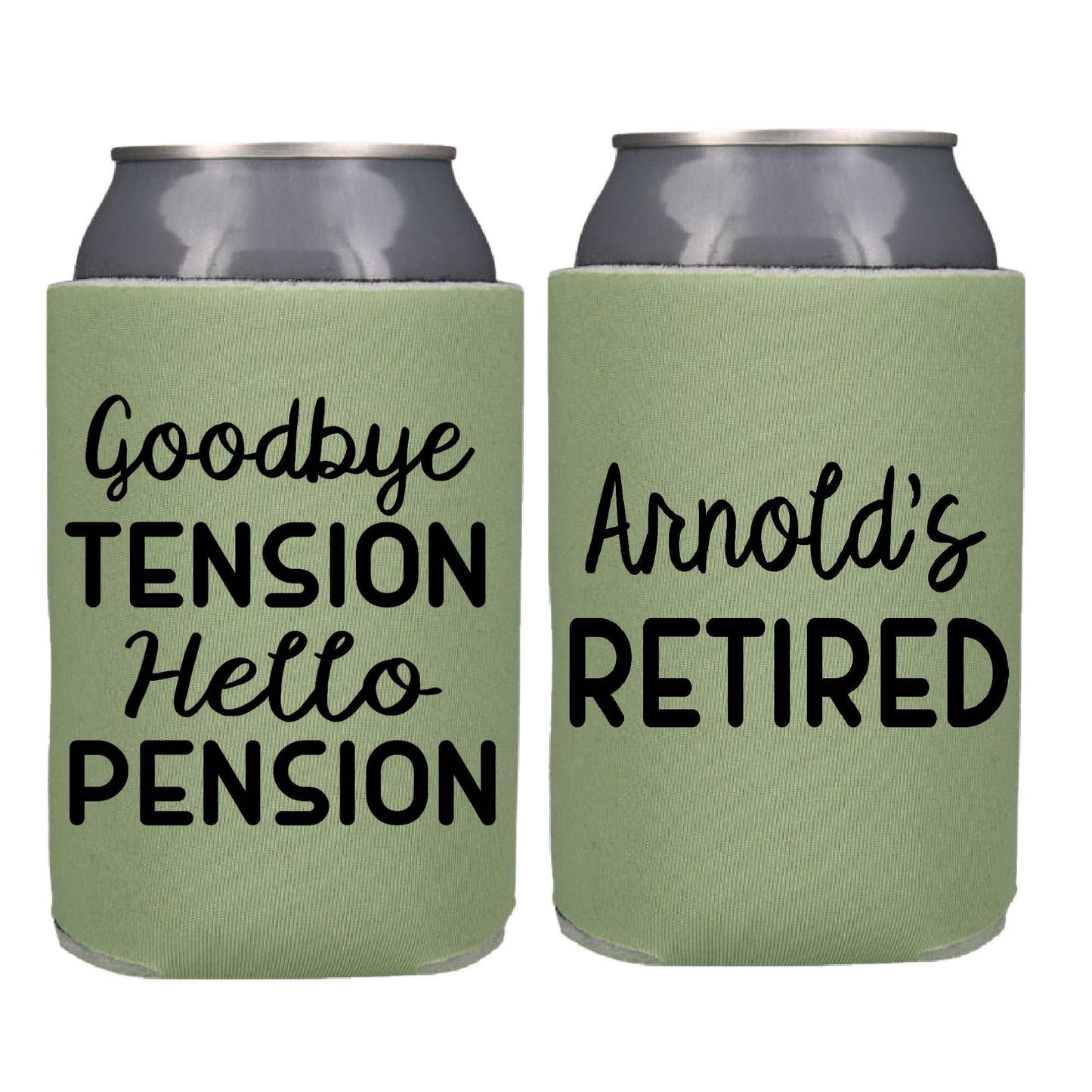 Goodbye Tension Hello Pension Retirement Screen printed Can Cooler