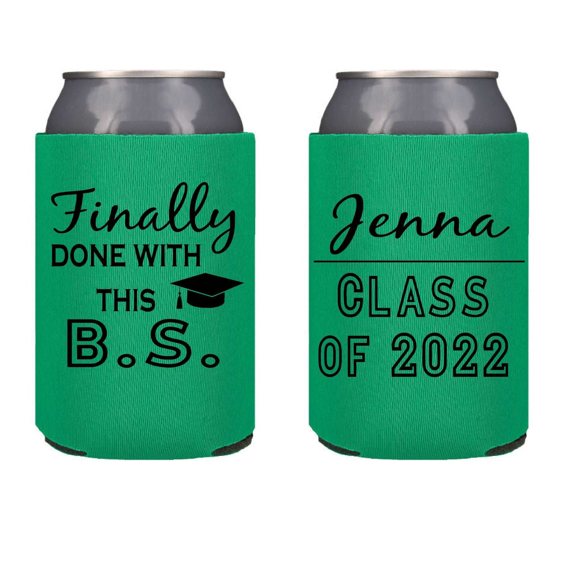 Finally Done with this BS Graduation Screen Printed Can Cooler