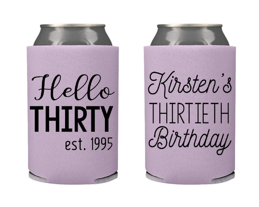 Hello Thirty Birthday Party Favor Screen Printed Can Cooler