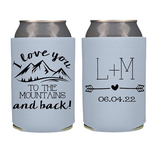 I Love You to the Mountains and Back Screen Printed Can Cooler