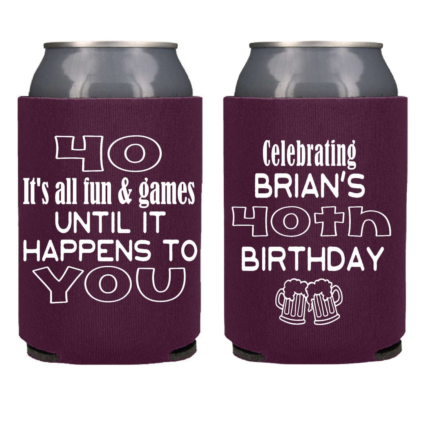 I's All Fun And Games Until Birthday Party Favor Screen Printed Can Cooler