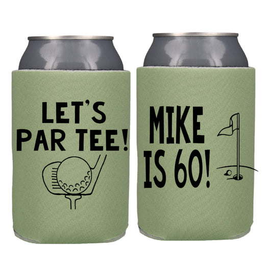 Let's Par Tee Golf Theme  Birthday Party Favor Screen Printed Can Cooler