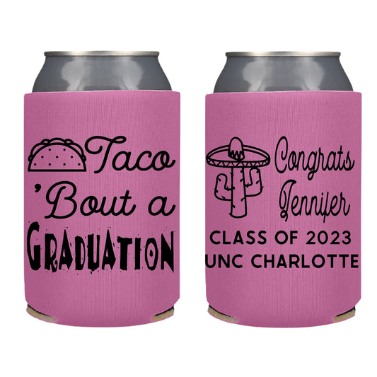 Taco Bout a Graduation Screen Printed Can Cooler