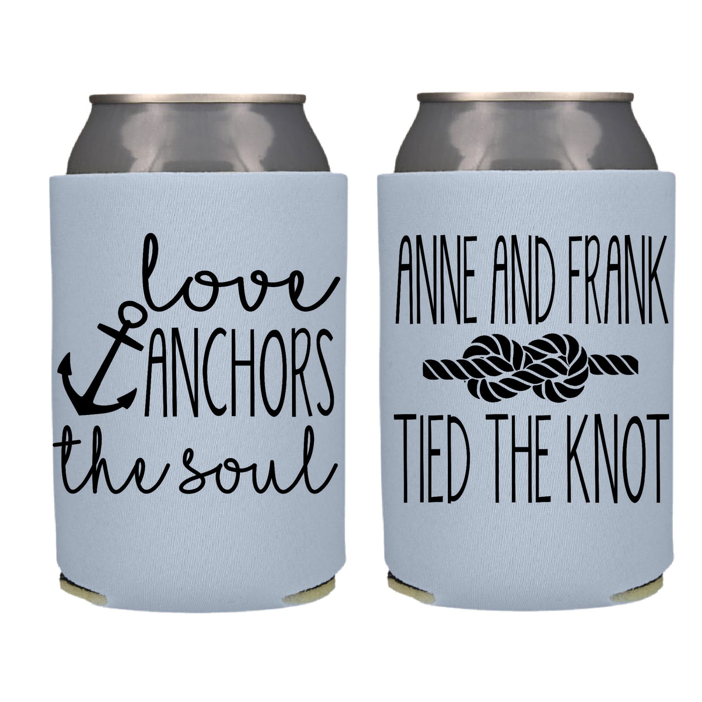Love Anchors The Soul Nautical Wedding Favor  Screen Printed Can Coolers