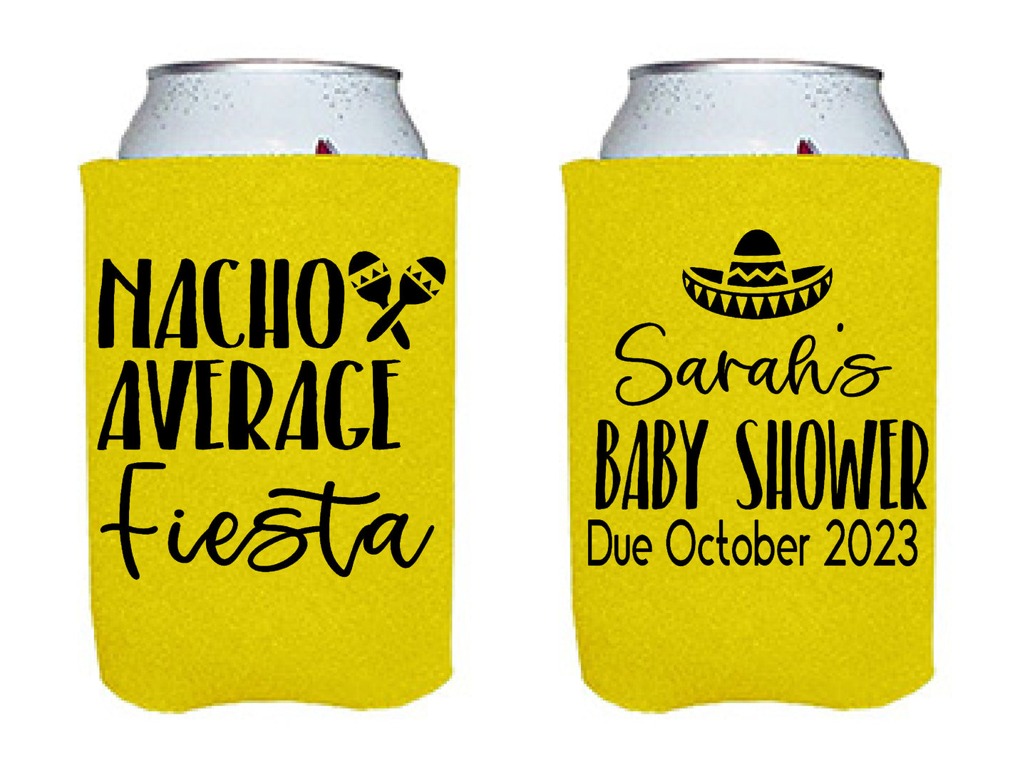 Nacho Average Baby Shower Party Favor Screen Printed Can Cooler