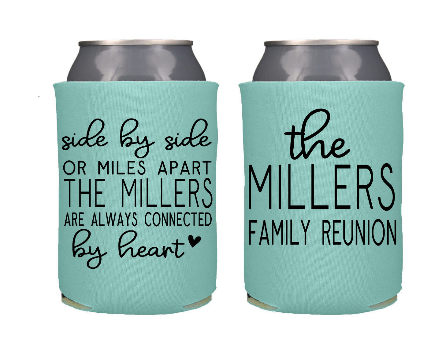 Side by Side or Miles Apart We are Connected By Heart Family Reunion Screen Printed Can Cooler