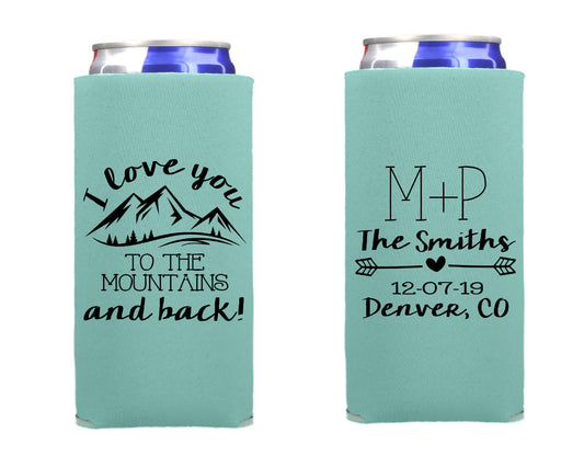 I Love You to the Mountains and Back Wedding Can Cooler, Wedding Reception Favor Screen Printed Skinny Can Cooler. Slim 12 oz. Party Favor