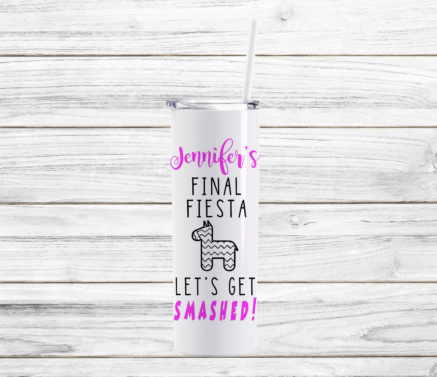 Final Fiesta Let's Get Smashed Stainless Steel Skinny Tumbler