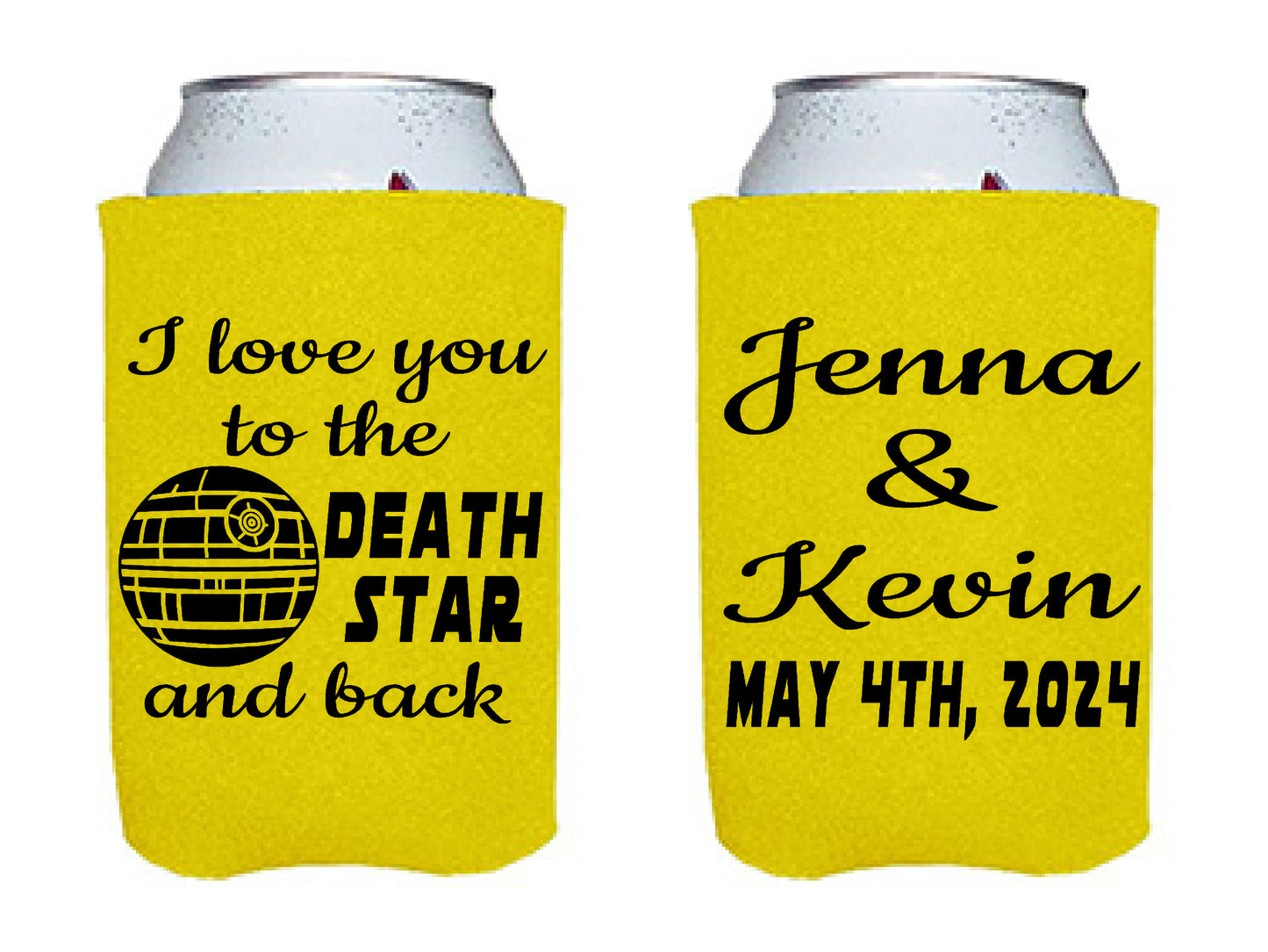 I love you to the Death Star and Back Wedding Favor  Screen Printed Can Cooler