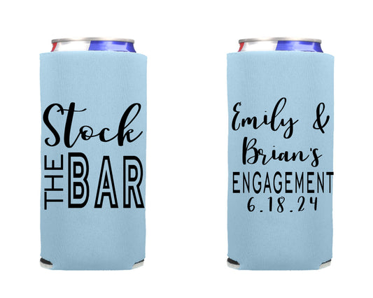 Stock the Bar Engagement Party  Can Cooler, Engagement Party  Favor Screen Printed Skinny Can Cooler. Slim 12 oz. Party Favor