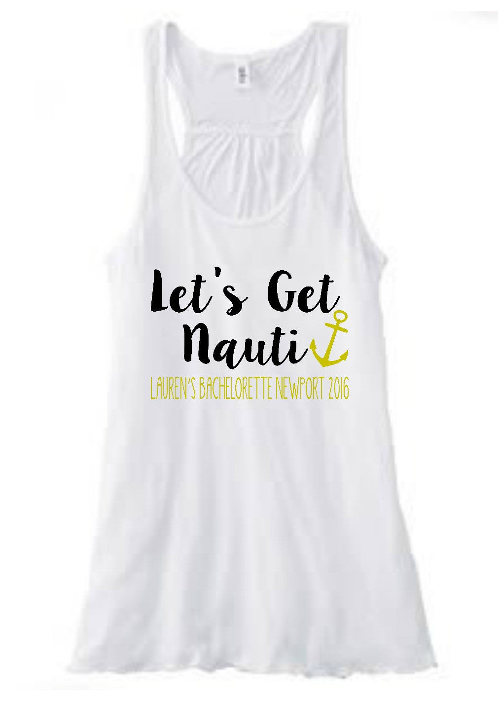 Let's Get Nauti Nautical Bachelorette Party Flowy Racerback Tank - Be Vocal Designs