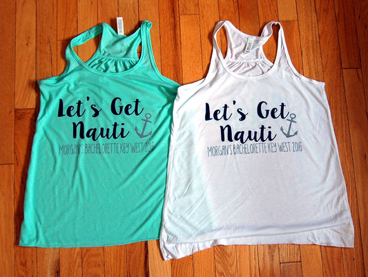 Let's Get Nauti Nautical Bachelorette Party Flowy Racerback Tank - Be Vocal Designs