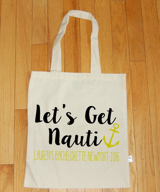 Let's Get Nauti Nautical Bachelorette Party Tote Bag - Be Vocal Designs
