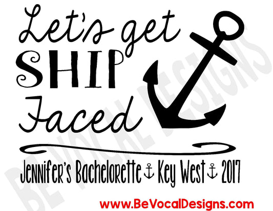 Let's Get Ship Faced Screen Printed Women's V Neck Fitted Tee Shirts - Be Vocal Designs