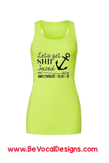 Let's Get Ship Faced Flowy Racerback Screen Printed Tank - Be Vocal Designs