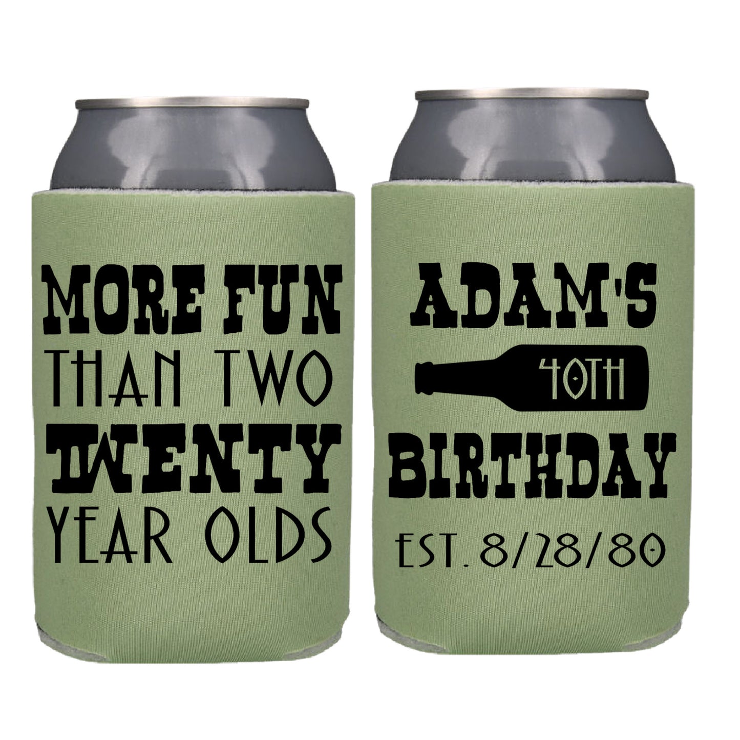 More Fun Than Two Twenty Year Olds Screen Printed Can Cooler freeshipping - Be Vocal Designs