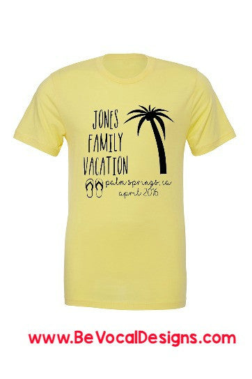 Family Vacation Palm Tree Screen Printed Tee Shirts - Be Vocal Designs