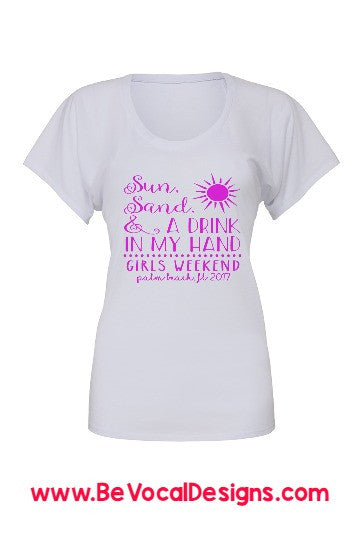 Sun Sand and a Drink in my Hand Flowy Raglan Screen Printed Tee Shirts - Be Vocal Designs