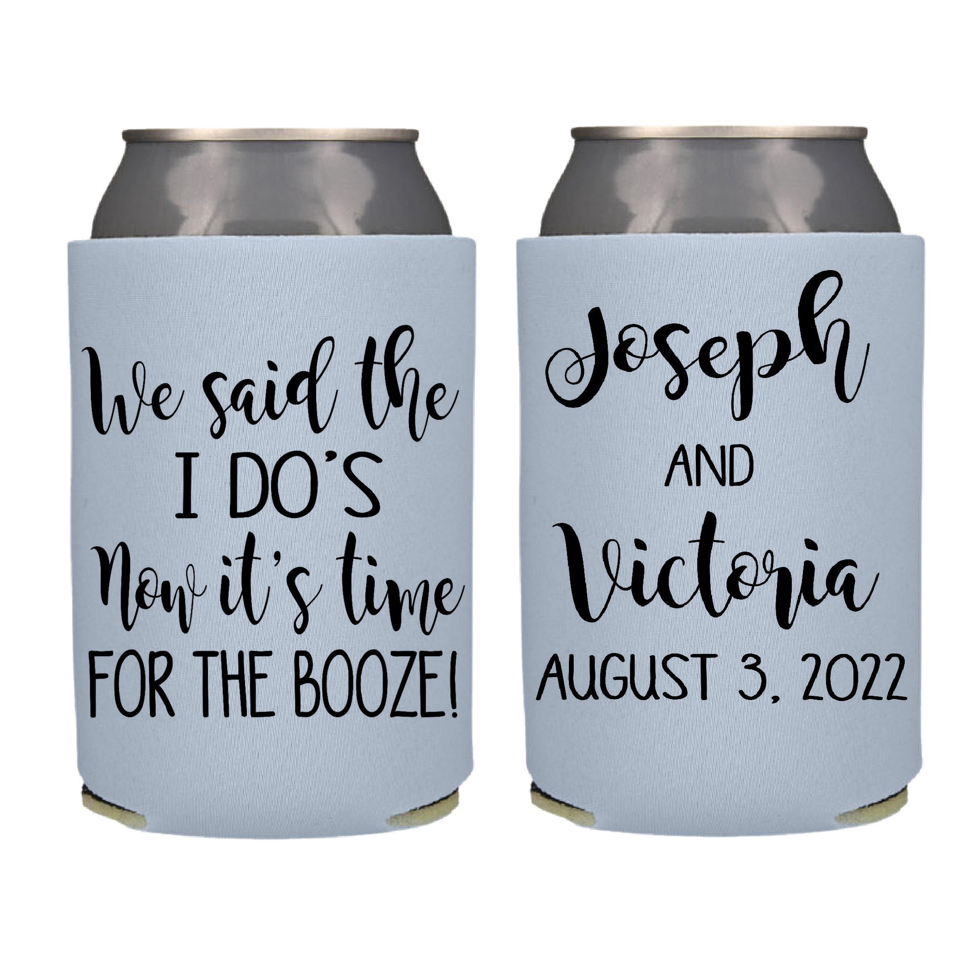 We Said the I Dos Now Let's Have a Drink Or Two  Screen Printed Can Cooler freeshipping - Be Vocal Designs