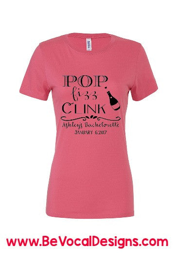 Pop FIzz Clink Screen Printed Women's Tee Shirts - Be Vocal Designs